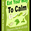 Eat Your Way To Calm